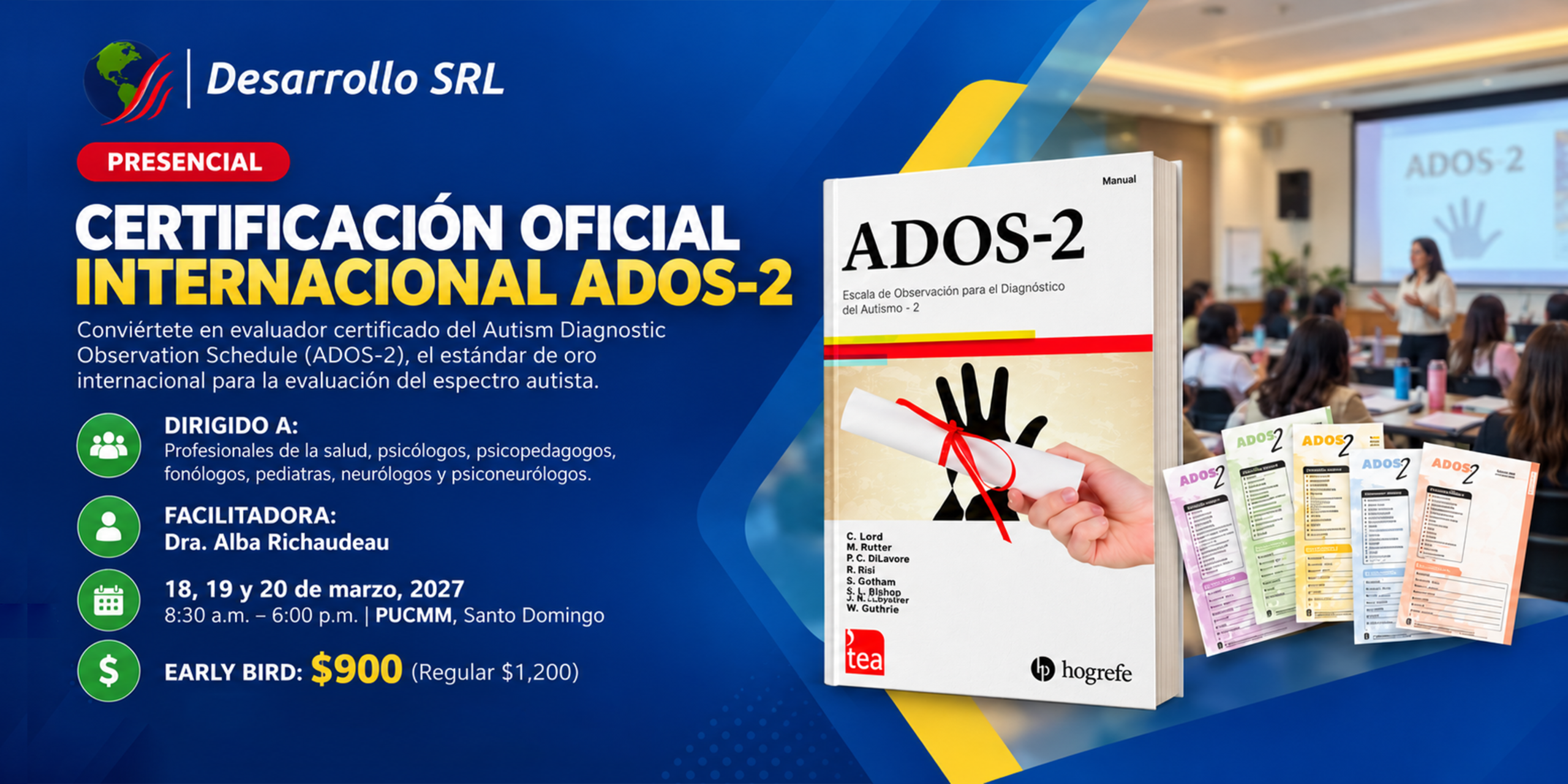 Desarrollo SRL anuncia su Certificación Oficial InternacionalADOS-2 para marzo de 2027
